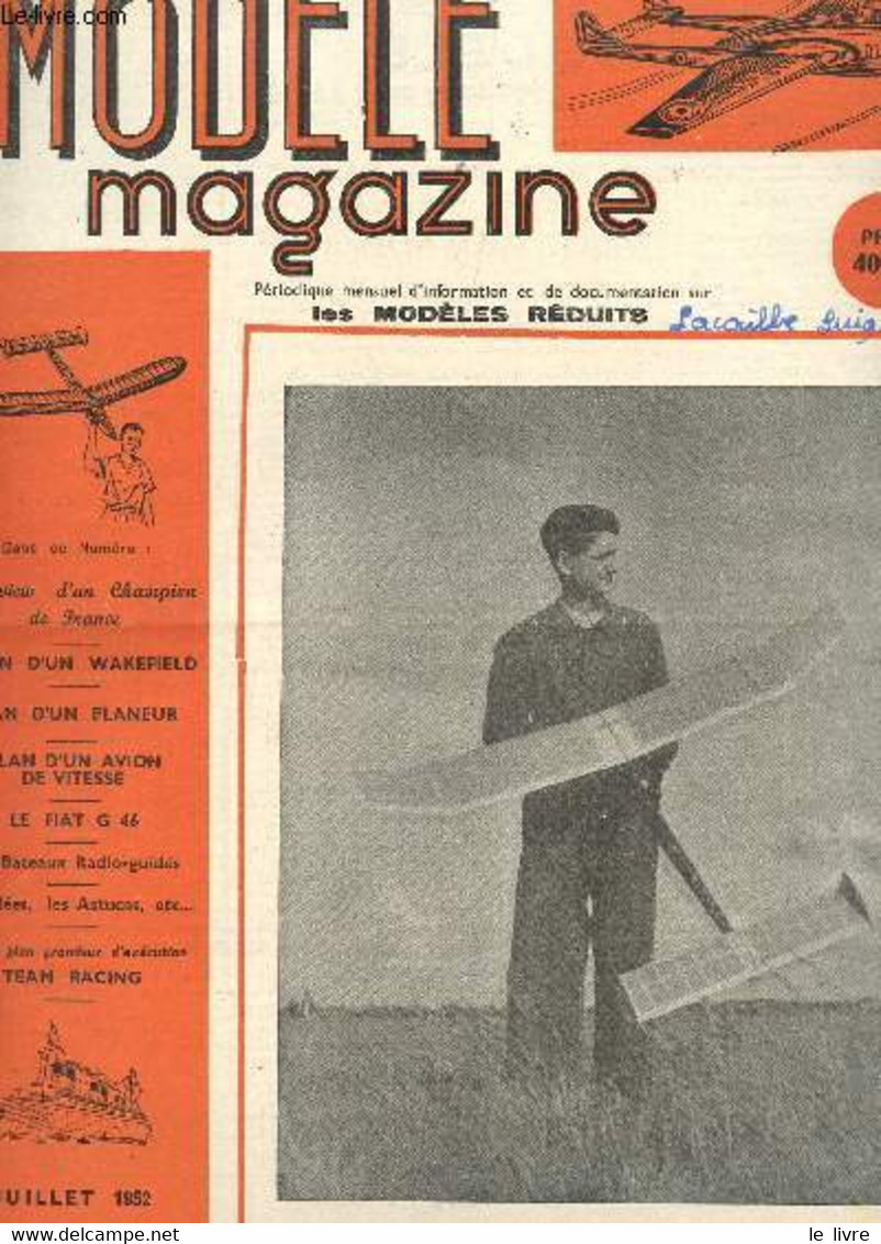 MODELE MAGAZINE - N°33 - Juillet 1952 / Plan D'un Wakefiel - Plan D'un Planeur - Plan D'un Avion De Vitesse - Le Fiat G - Model Making