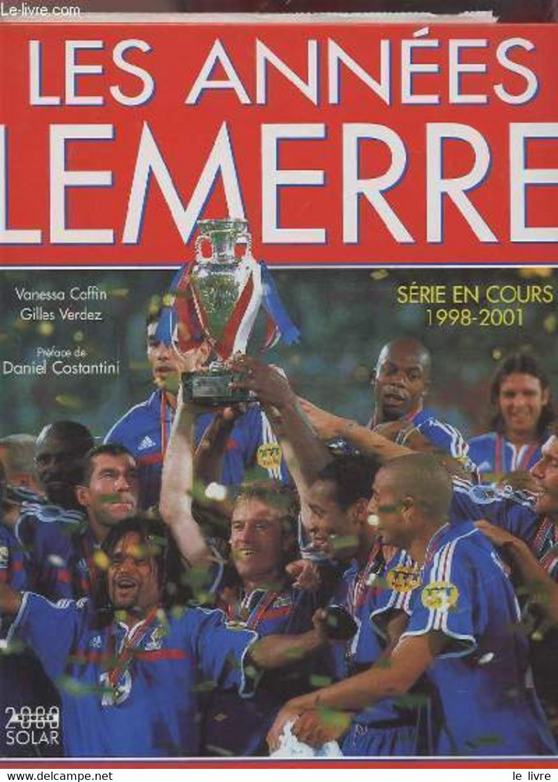LES ANNEES LEMERRE - SERIE EN COURS 1998-2001. - CAFFIN VANESSA / VERDEZ GILLES - 2001 - Boeken