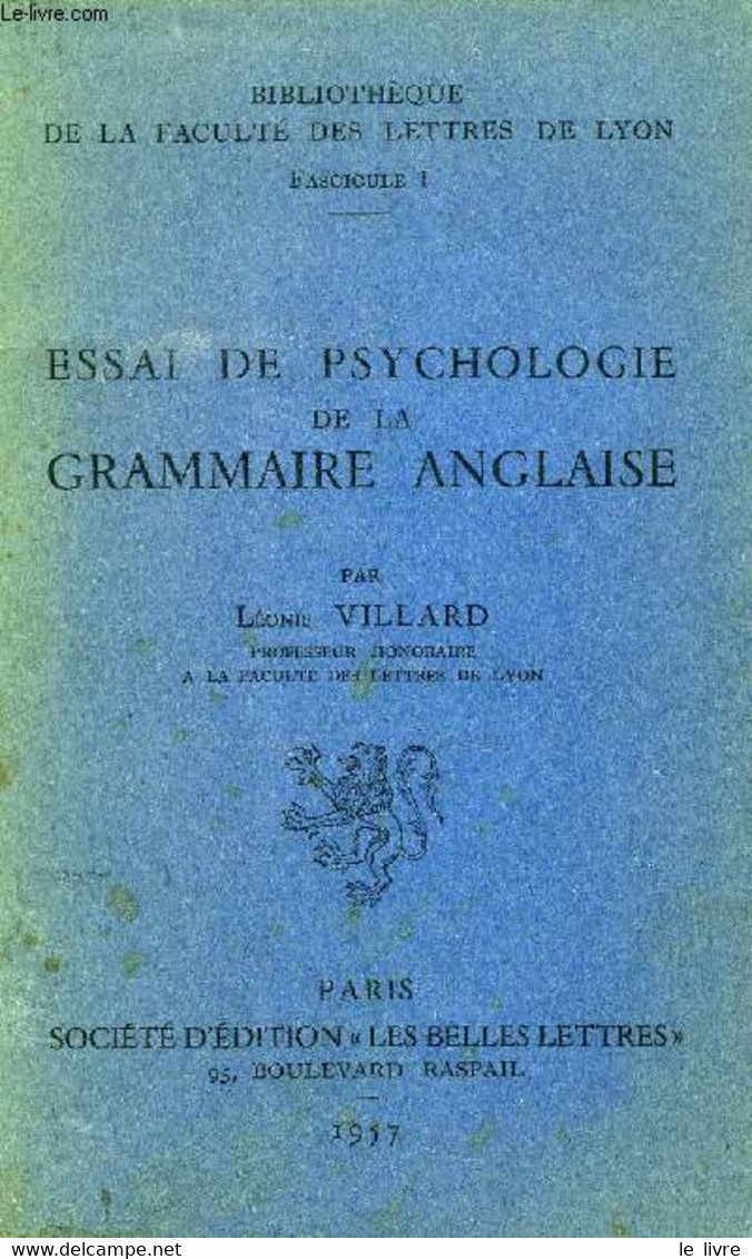 ESSAI DE PSYCHOLOGIE DE LA GRAMMAIRE ANGLAISE - VILLARD LEONIE - 1957 - Engelse Taal/Grammatica
