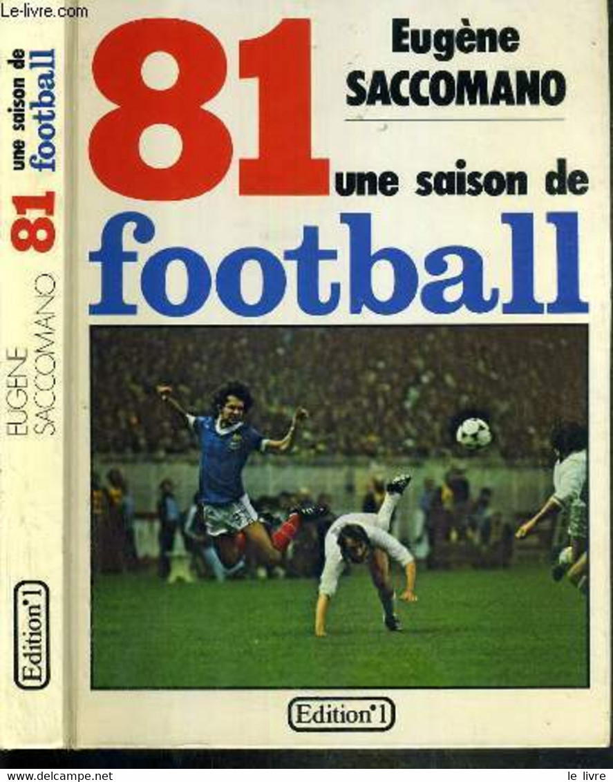 81 UNE SAISON DE FOOTBALL - SACCOMANO EUGENE - 1981 - Boeken