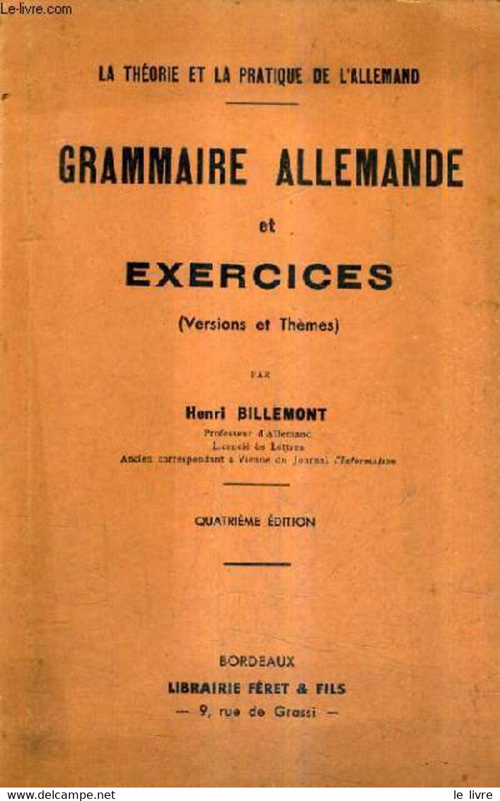 GRAMMAIRE ALLEMANDE ET EXERCICES (VERSIONS ET THEMES) / 4E EDITION. - BILLEMONT HENRI - 1941 - Atlas