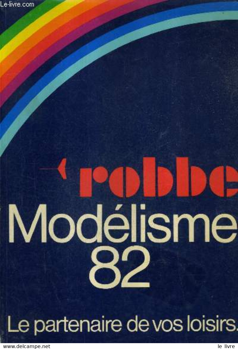 ROBBE MODELISME 82. - COLLECTIF - 0 - Model Making