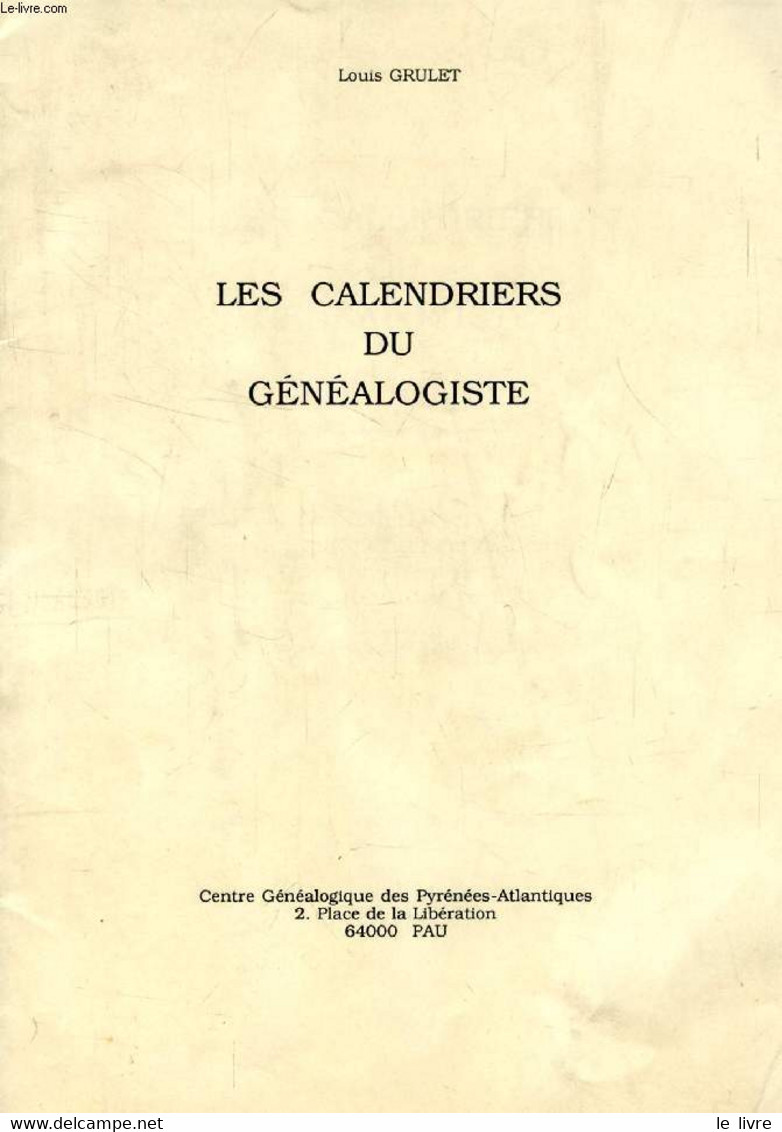 LES CALENDRIERS DU GENEALOGISTE - GRULET LOUIS - 1987 - Agenda & Kalender