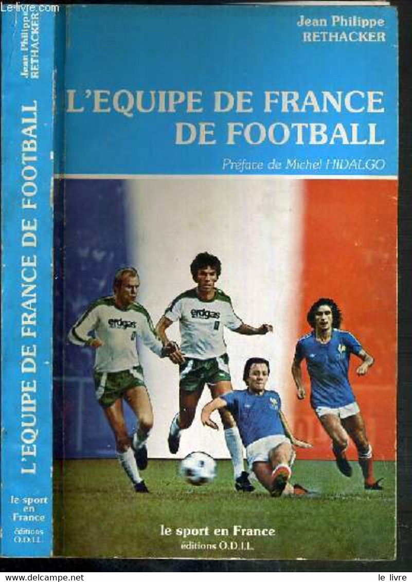 L'EQUIPE DE FRANCE DE FOOTBALL / COLLECTION LE SPORT EN FRANCE - RETHACKER Jean-Philippe. - 1976 - Boeken