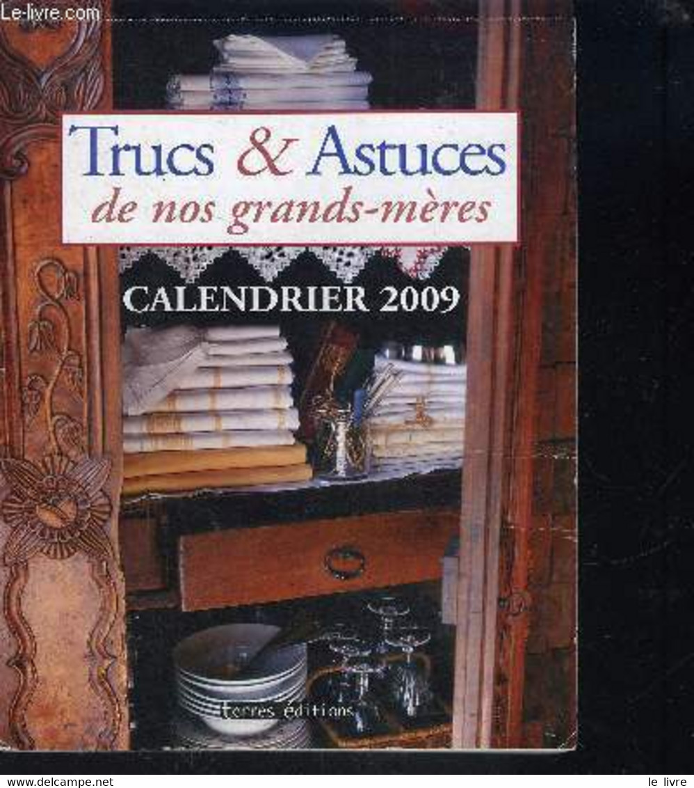 TRUCS ET ASTUCES DE NOS GRANDS-MERES- CALENDRIER 2008 - COLLECTIF - 2009 - Agendas