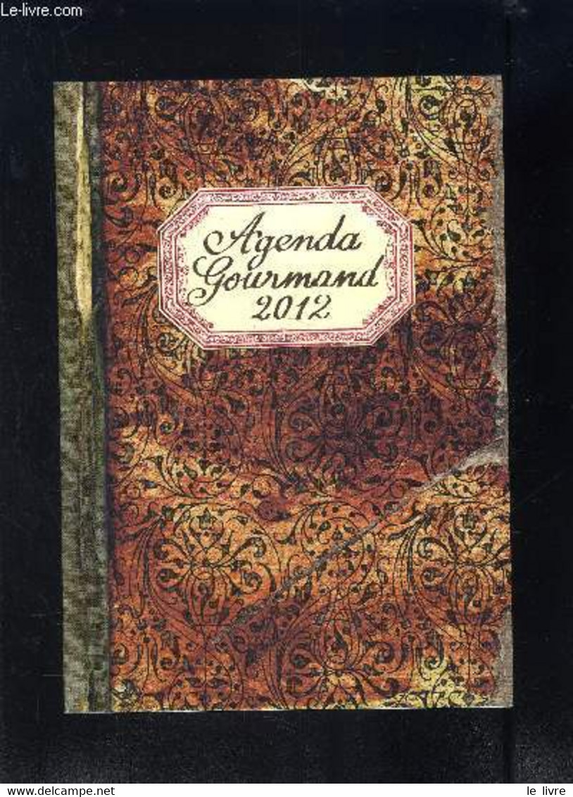 AGENDA GOURMAND 2012 - COLLECTIF - 2012 - Blank Diaries