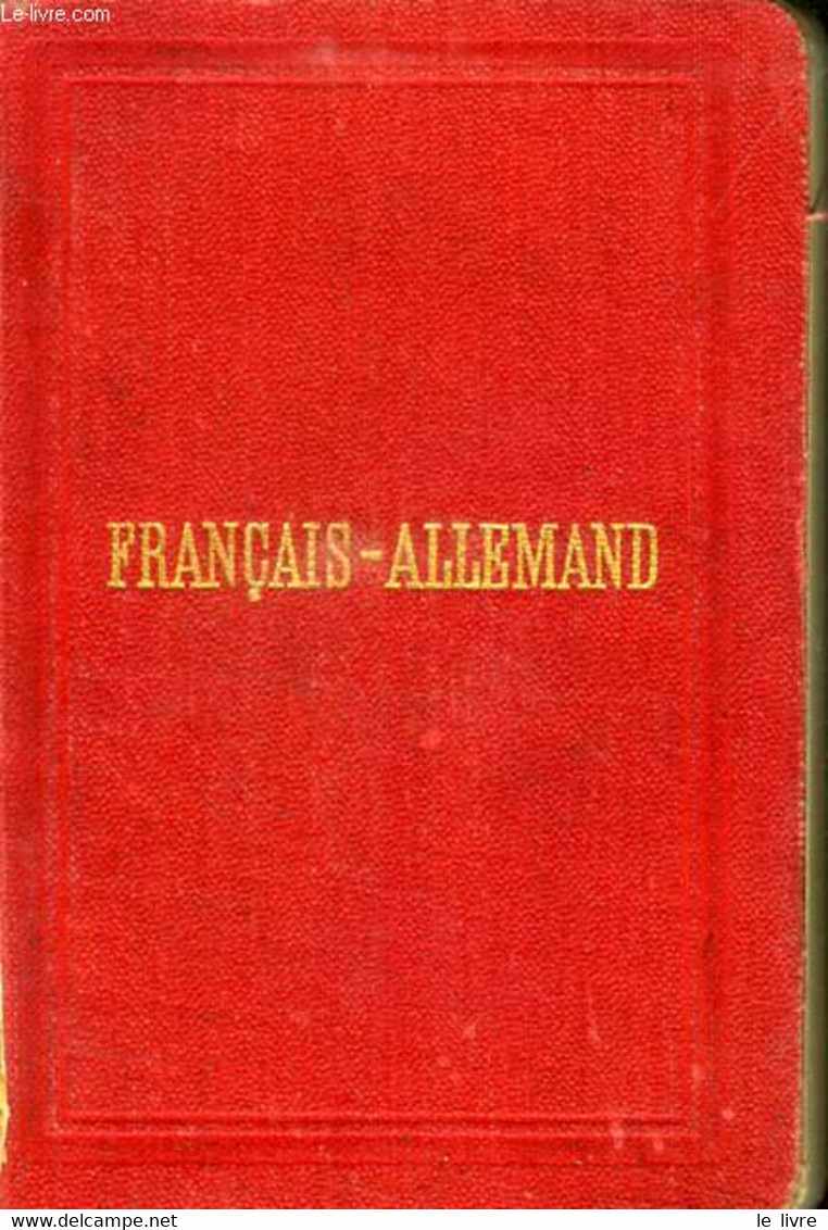 NOUVEAU DICTIONNAIRE DE POCHE FRANCAIS ET ALLEMAND, VOL. I, FRANCAIS-ALLEMAND - FELLER Dr F. E. - 0 - Atlas