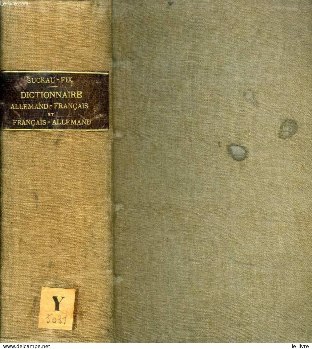 DICTIONNAIRE ALLEMAND-FRANCAIS ET FRANCAIS-ALLEMAND - SUCKAU W. DE, FIX THEOBALD - 1881 - Atlas