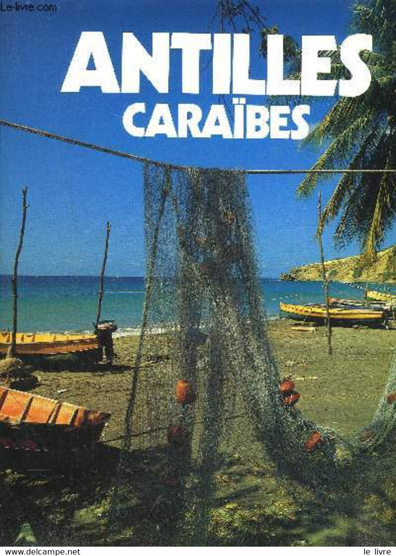 ANTILLES CARAIBES - PATUELLI JACQUES- RASPAIL-SIOEN- RIVES - 1982 - Outre-Mer