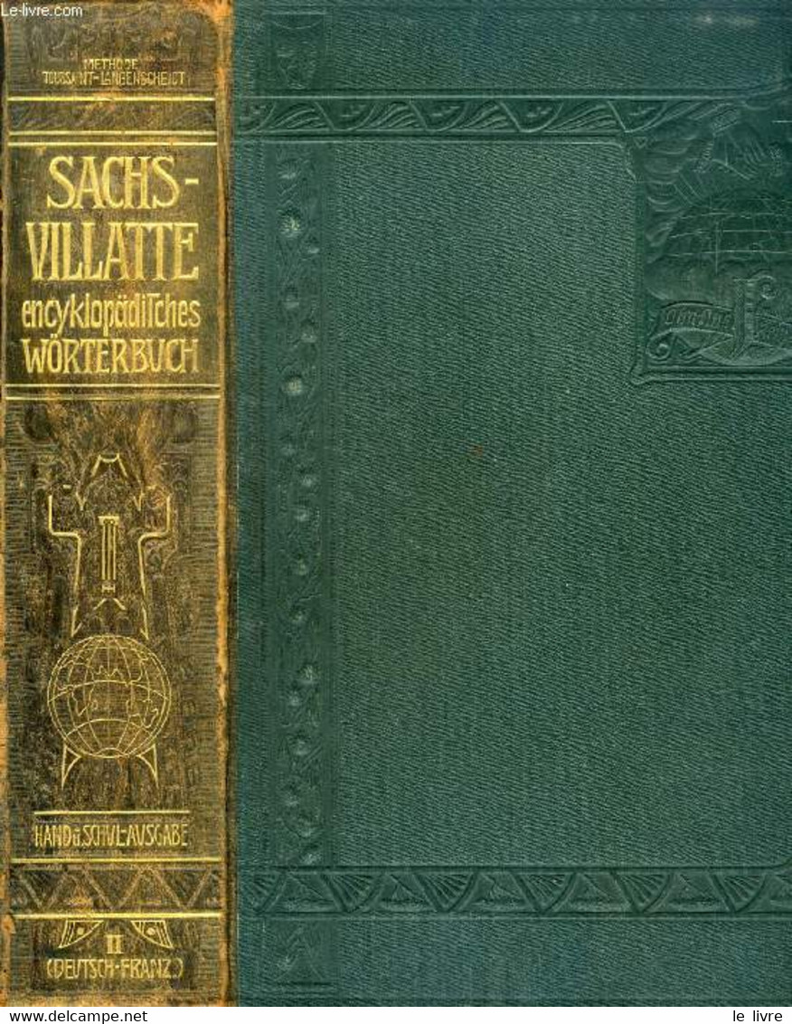 SACHS-VILLATTE ENZYKLOPÄDISCHES FRANZOSISCH - DEUTSCHES UND DEUTSCHES - FRANZOSISCHES WÖRTERBUCH, HAND UND SCHUL AUSGABE - Atlanten