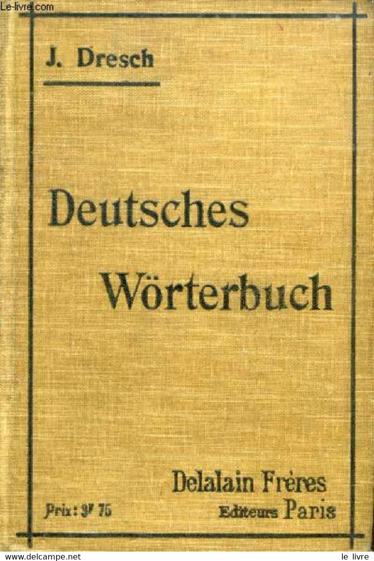 DEUTSCHES WÖRTERBUCH - DRESCH J. - 1910 - Atlanten