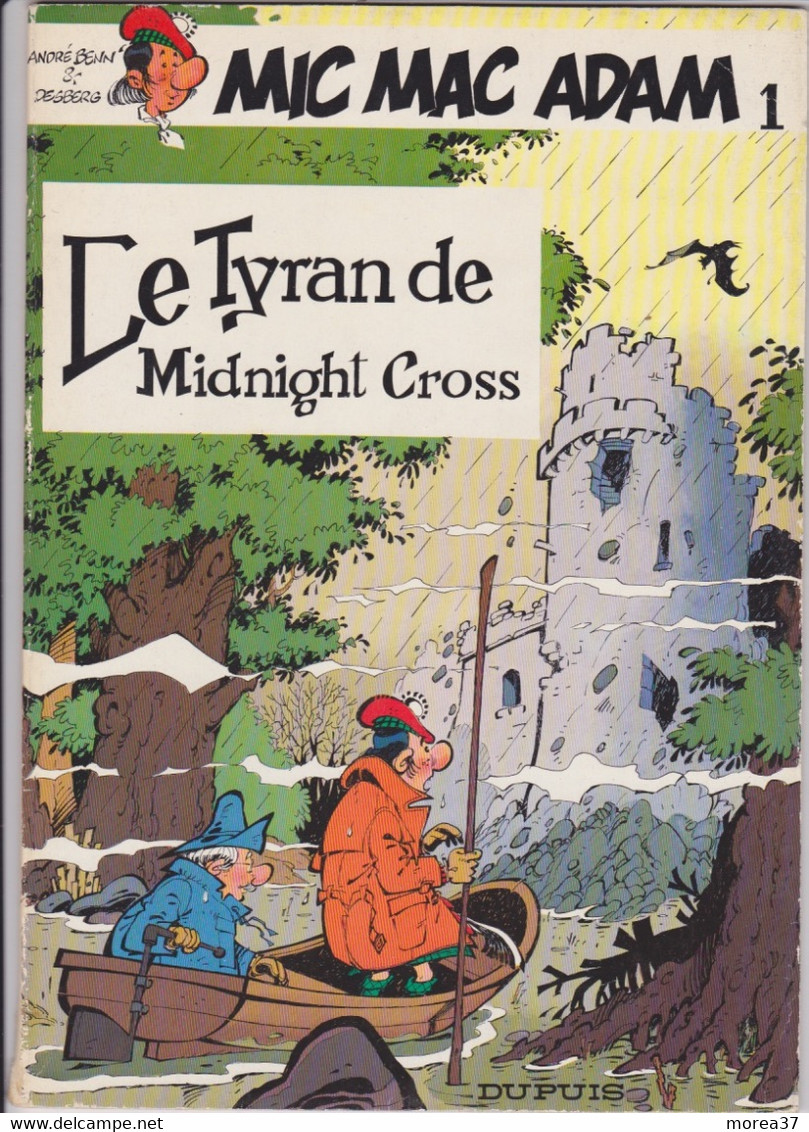 MIC MAC ADAM  " Le Tyran De Midnight Cross"   Tome 1 EO  Broché De ANDRE BENN / DESBERG   DUPUIS - Mic Mac Adam