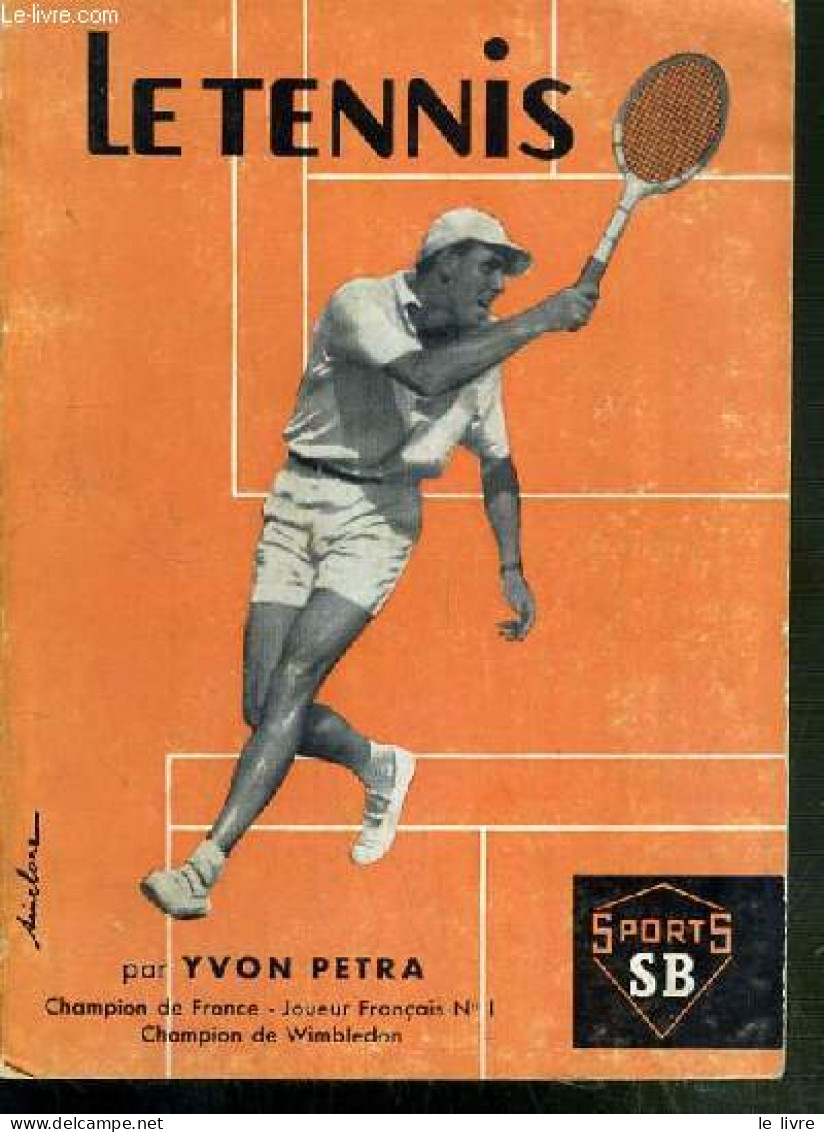 LE TENNIS - PETRA YVON - 1968 - Books