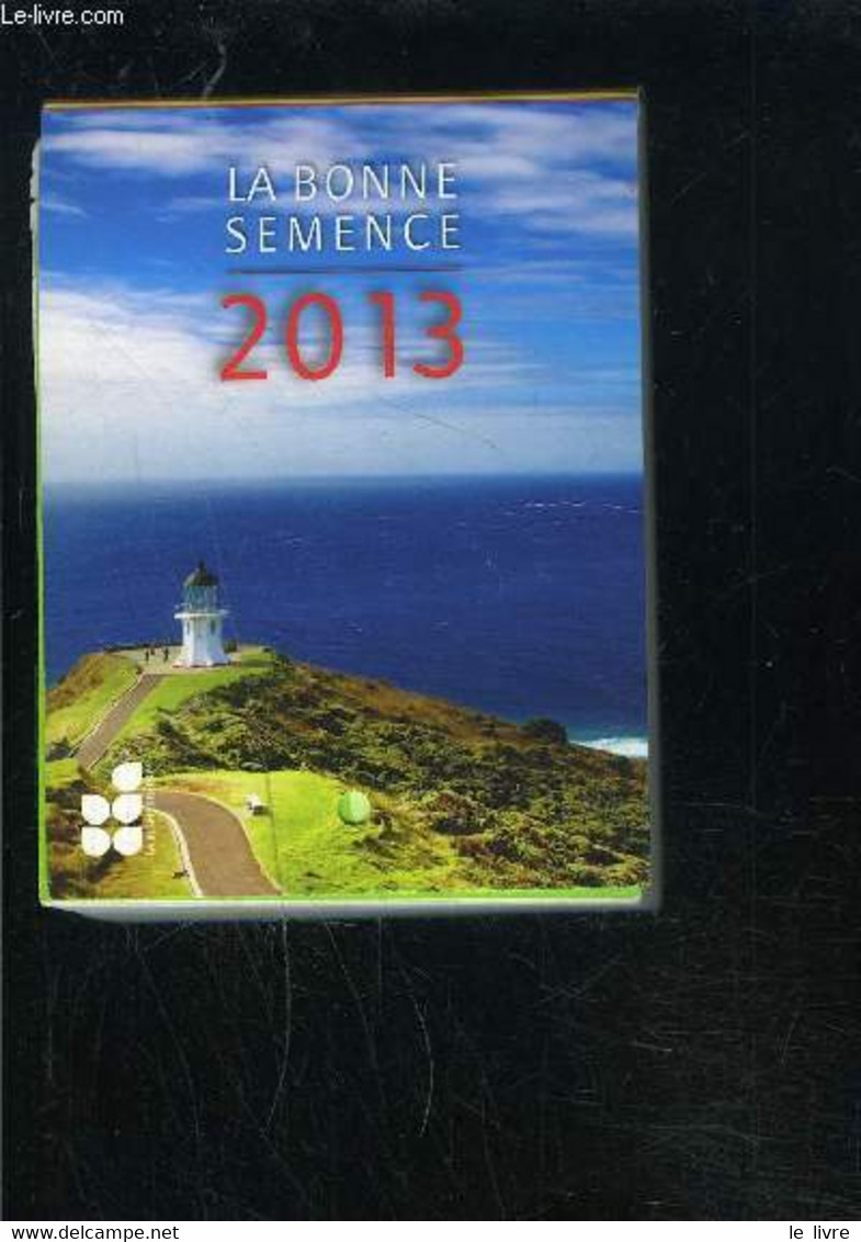 CALENDRIER: LA BONNE SEMENCE 2013 - COLLECTIF - 2013 - Diaries