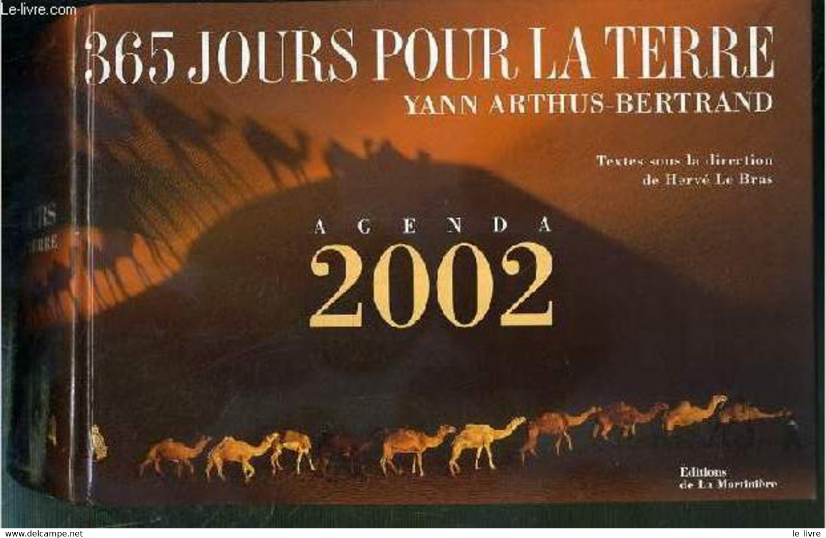 365 JOURS POUR LA TERRE - AGENDA 2002 - ARTHUS-BERTRAND YANN - 2001 - Terminkalender Leer
