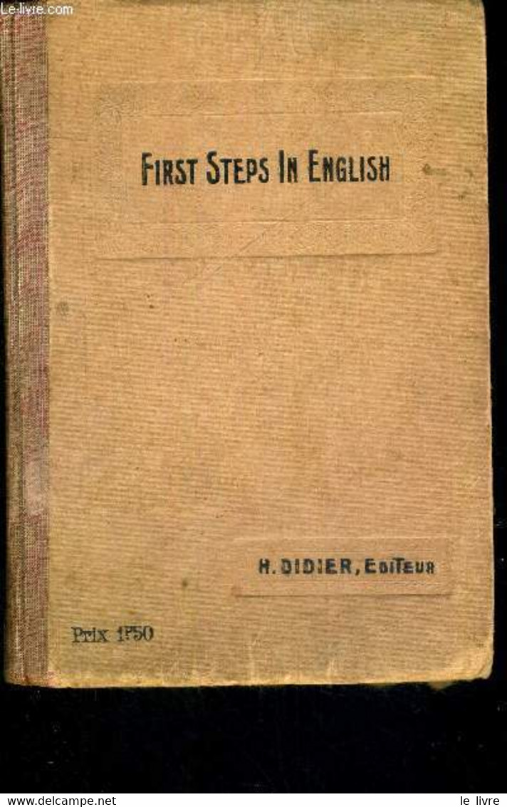 FIRST STEPS IN ENGLISH - CAMERLYNCK G. - 1919 - Englische Grammatik