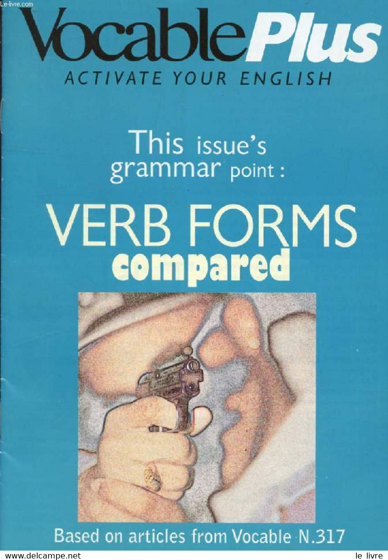 VOCABLE PLUS, ACTIVATE YOUR ENGLISH, N° 317, APRIL 1998 (Contents: Find The Verb Form. Help Conjugate. Word Scramble. Th - Inglés/Gramática