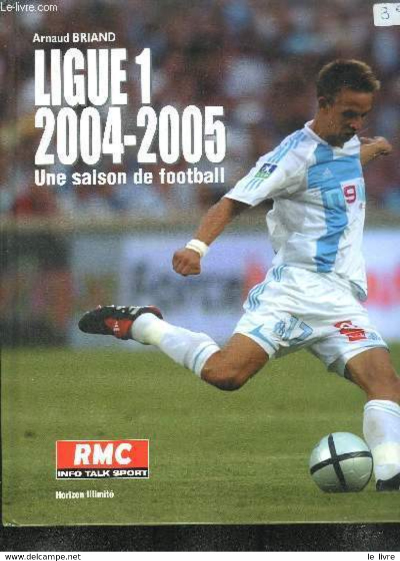 LIGUE 1 2004-2005 UNE SAISON DE FOOTBALL - BRIAND A. - 2004 - Boeken