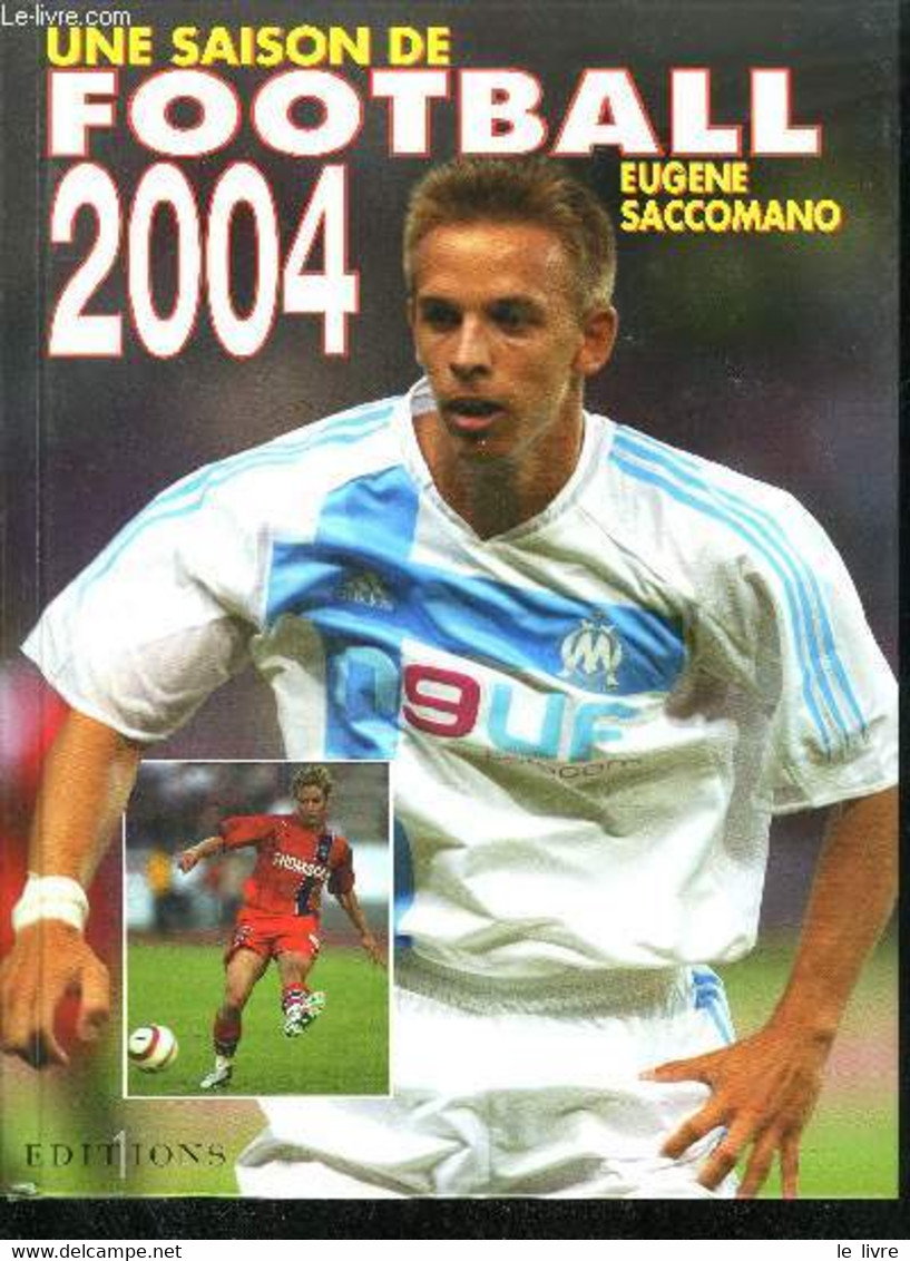 UNE SAISON DE FOOTBALL 2004 - SACCOMANO EUGENE - 2004 - Boeken
