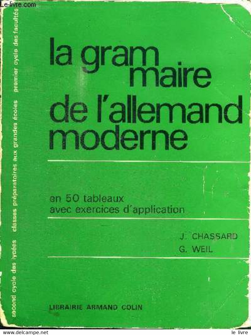 LA GRAMMAIRE DE L'ALLEMAND MODERNE - CHASSARD J. - WEIL G. - 1966 - Atlanten