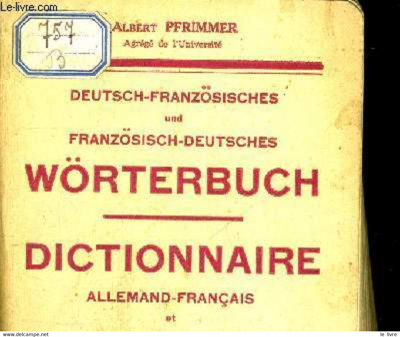 DEUTSCH-FRANZÖSICHES UND FRANZÖSISCH-DEUTSCHES WÖRTERBUCH / DICTIONNAIRE ALLEMAND-FRANCAIS ET FRANCAIS-ALLEMAND - PFRIMM - Atlas