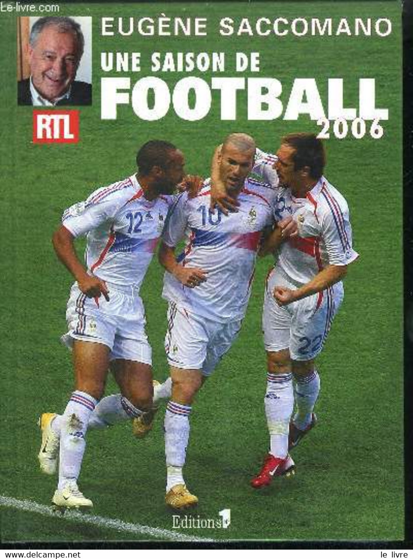 UNE SAISON DE FOOTBALL 2006 - SACCOMANO EUGENE - 2006 - Boeken