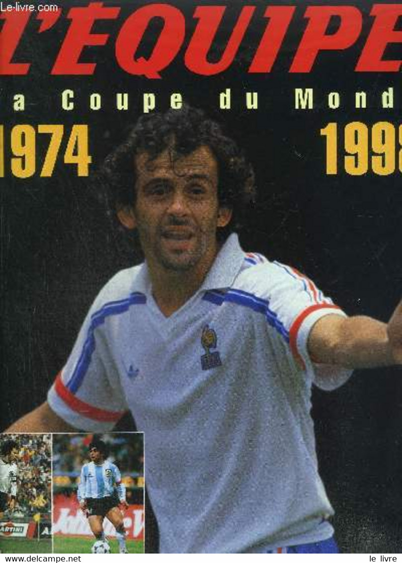 L'EQUIPE - LA COUPE DU MONDE 1930-1970 - LIVRE 1 + 1974-1998 LIVRE 2 - MARGOT O./ COLLECTIF - 1997 - Boeken