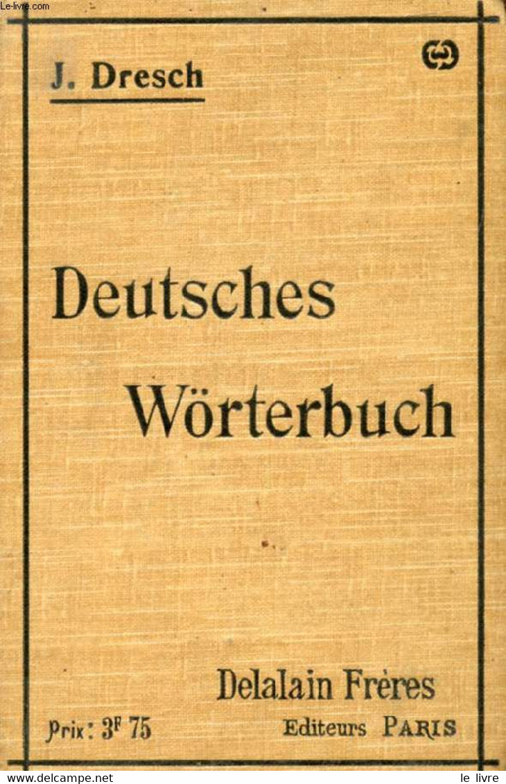 DEUTSCHES WÖRTERBUCH - DRESCH J. - 1907 - Atlanten