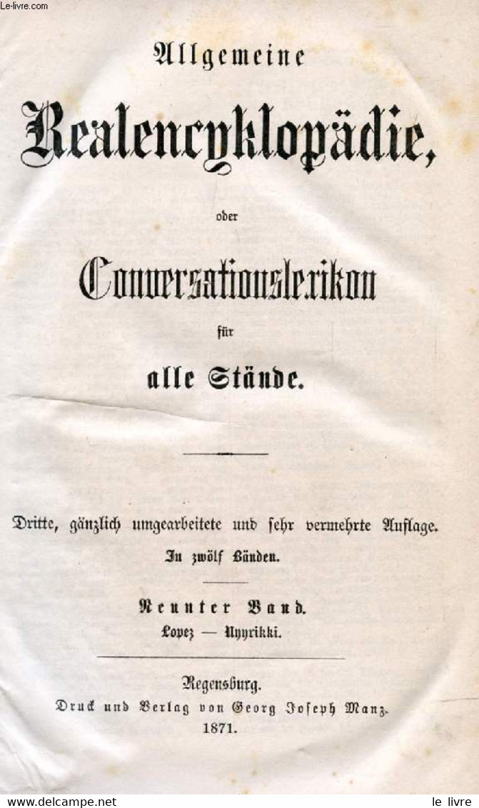 ALLGEMEINE REALENCYKLOPÄDIE, ODER CONVERSATIONSLEXIKON FÜR ALLE STANDE, IX. BAND, LOPEZ-NYYRIKKI - COLLECTIF - 1871 - Atlas