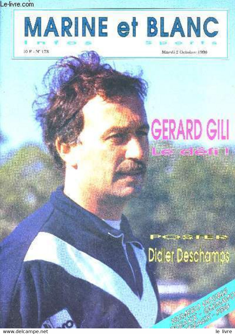 MARINE ET BLANC - INFOS - SPORTS - N°173 - MARDI 2 OCTOBRE 1990 - GERARD GILI LE DEFI - NUMERO DOUBLE - BORDEAUX - GLENA - Boeken