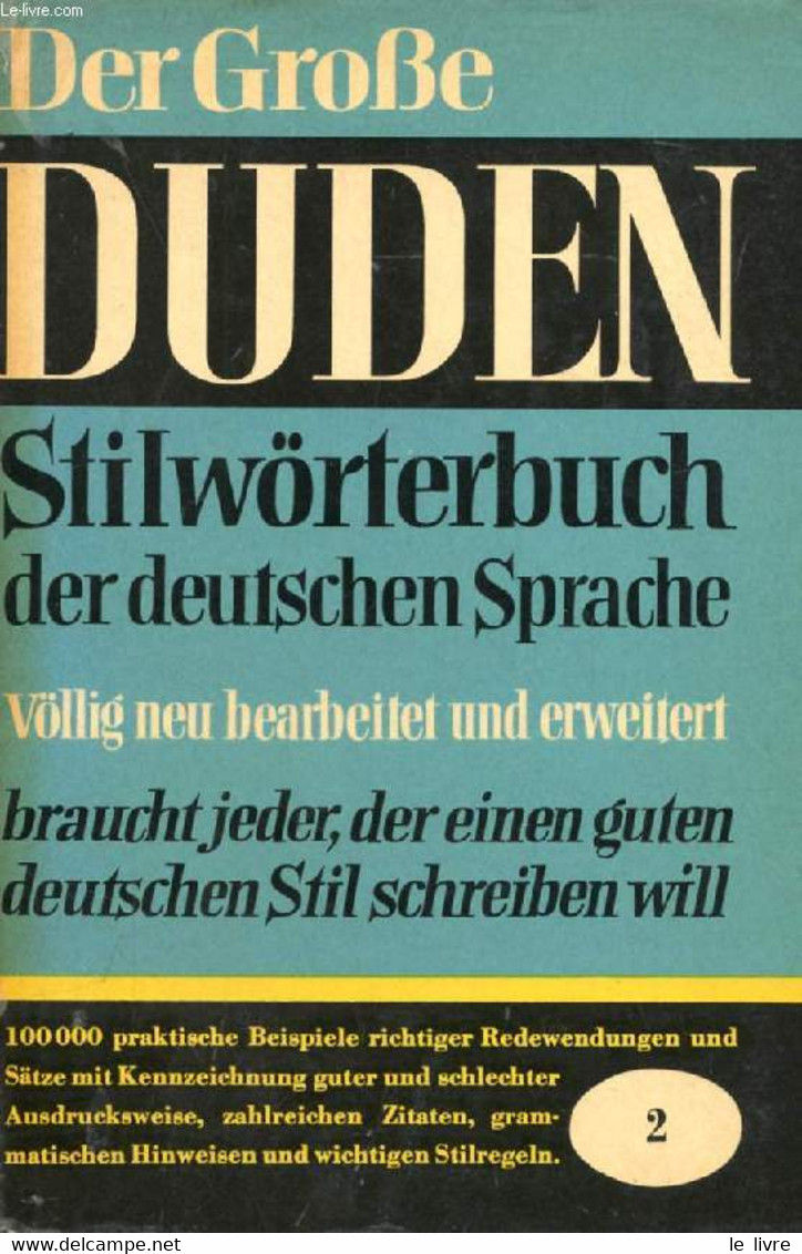 DER GROßE DUDEN, STILWÖRTERBUCH DER DEUTSCHEN SPRACHE, DAS WORT IN SEINER VERWENDUNG - GREBE Paul, STREITBERG Gerhart, R - Atlanten