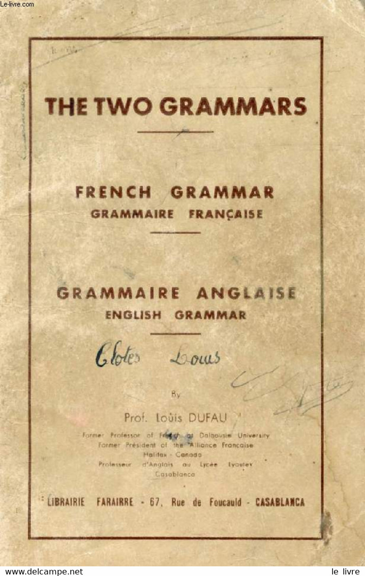 THE TWO GRAMMARS, FRENCH GRAMMAR, GRAMMAIRE ANGLAISE - DUFAU LOUIS - 0 - Englische Grammatik