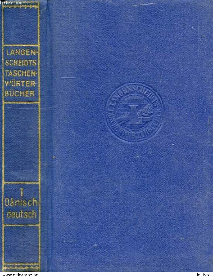 LANGENSCHEIDTS TASCHENWÖRTERBUCH DER DÄNISCHEN UND DEUTSCHEN SPRACHE, ERSTER TEIL, DÄNISCH-DEUTSCH - HENNINGSEN Henning - Atlanten