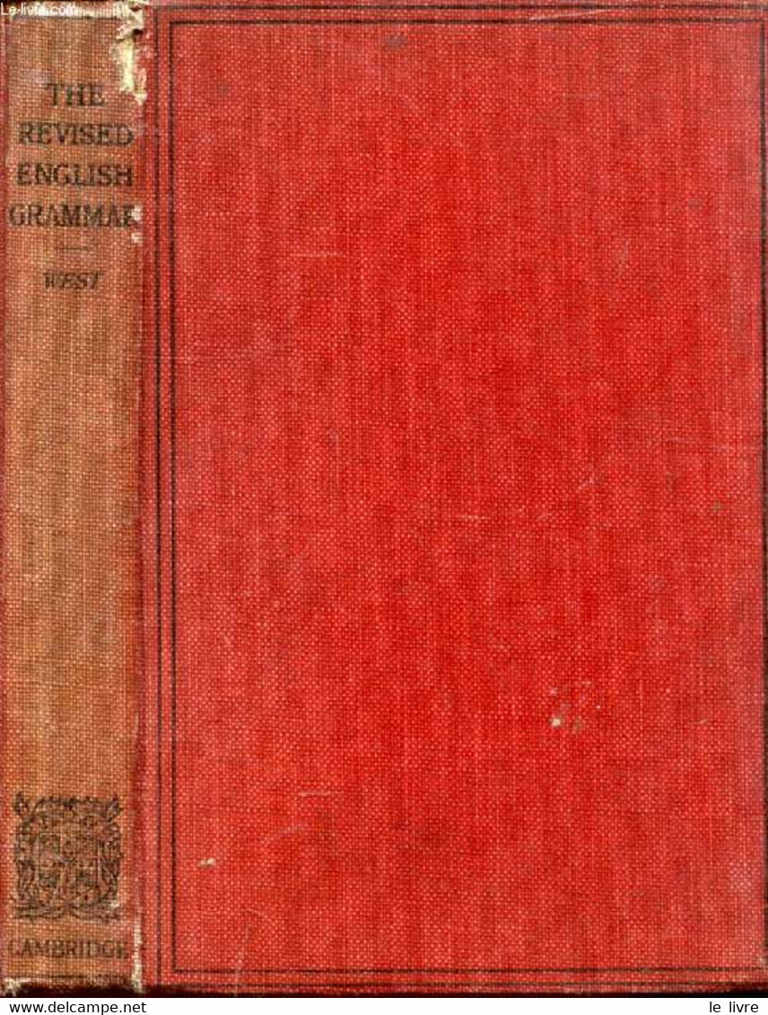 THE REVISED ENGLISH GRAMMAR, A NEW EDITION OF THE ELEMENTS OF ENGLISH GRAMMAR - WEST ALFRED S. - 1926 - Inglés/Gramática