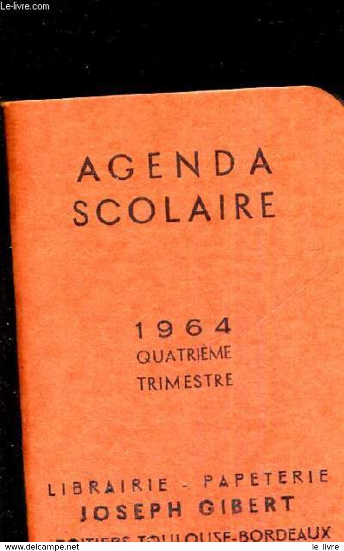 AGENDA SCOLAIRE - 1964 - QUATRIEME TRIMESTRE - COLLECTIF - 1963 - Blank Diaries