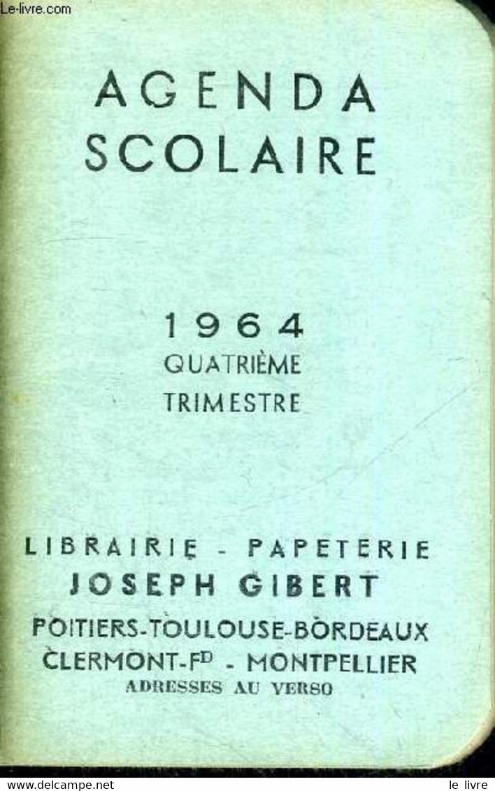 AGENDA SCOLAIRE - 1964 - QUATRIEME TRIMESTRE - COLLECTIF - 1963 - Blanco Agenda