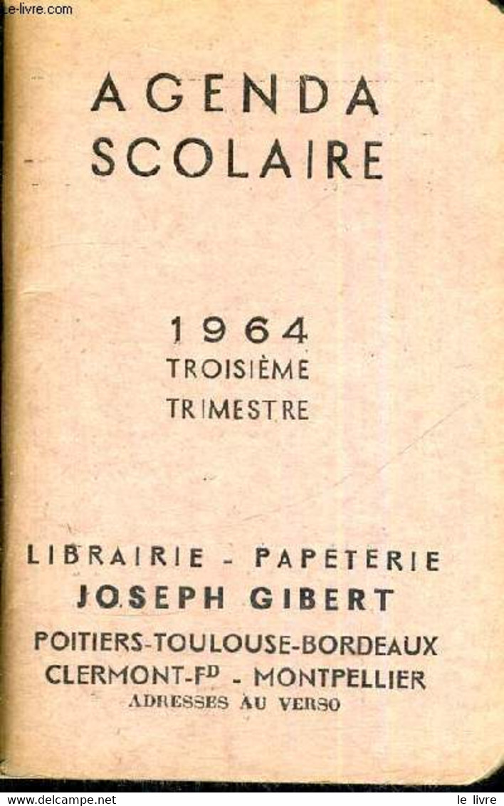 AGENDA SCOLAIRE - 1964 - TROISIEME TRIMESTRE - COLLECTIF - 1963 - Agendas Vierges