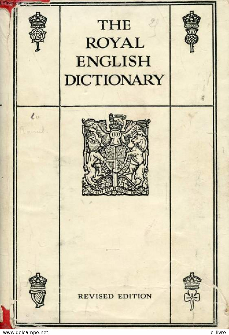 THE ROYAL ENGLISH DICTIONARY AND WORD TREASURY - MACLAGAN THOMAS T., GRATTAN J. H. G. - 1927 - Dictionnaires, Thésaurus