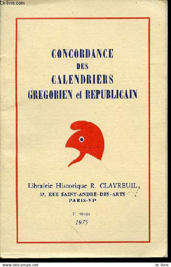 CONCORDANCE DES CALENDRIERS GREGORIEN ET REPUBLICAIN. - COLLECTIF - 1975 - Agende & Calendari