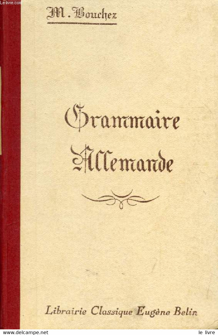 GRAMMAIRE ALLEMANDE - BOUCHEZ M. - 1942 - Atlas