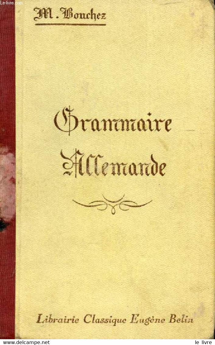 GRAMMAIRE ALLEMANDE - BOUCHEZ M. - 1940 - Atlas