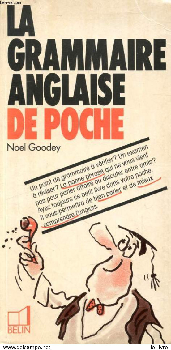 LA GRAMMAIRE ANGLAISE DE POCHE - GOODEY NOEL, GIBBS-GOODEY DIANA - 1988 - Engelse Taal/Grammatica