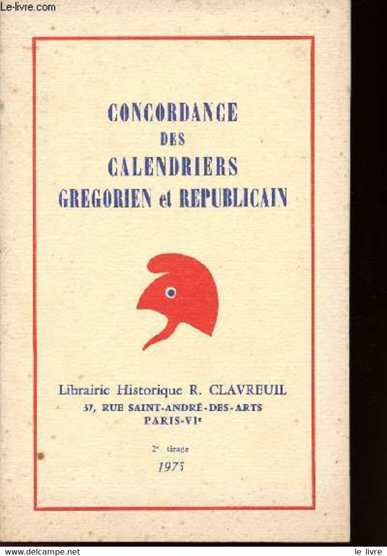 CONCORDANCE DES CALENDRIERS GREGORIEN ET REPUBLICAIN - COLLECTIF - 1975 - Agende & Calendari