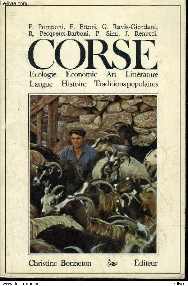 CORSE - ECOLOGIE ECONOMIE ART LITTERATURE LANGUE HISTOIRE TRADITIONS POPULAIRES. - COLLECTIF - 1984 - Corse