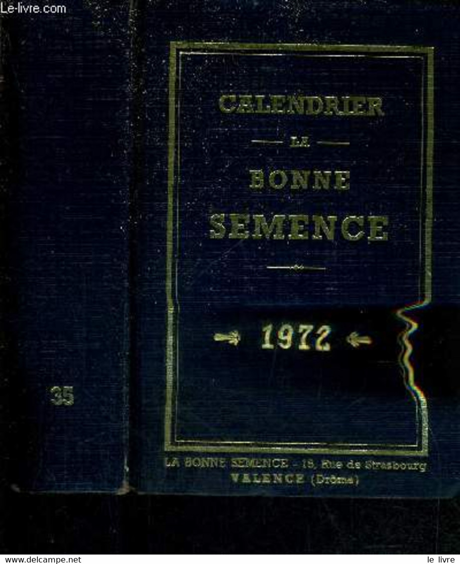 CALENDRIER - LA BONNE SEMENCE - 1972 - COLLECTIF - 1972 - Agendas & Calendarios