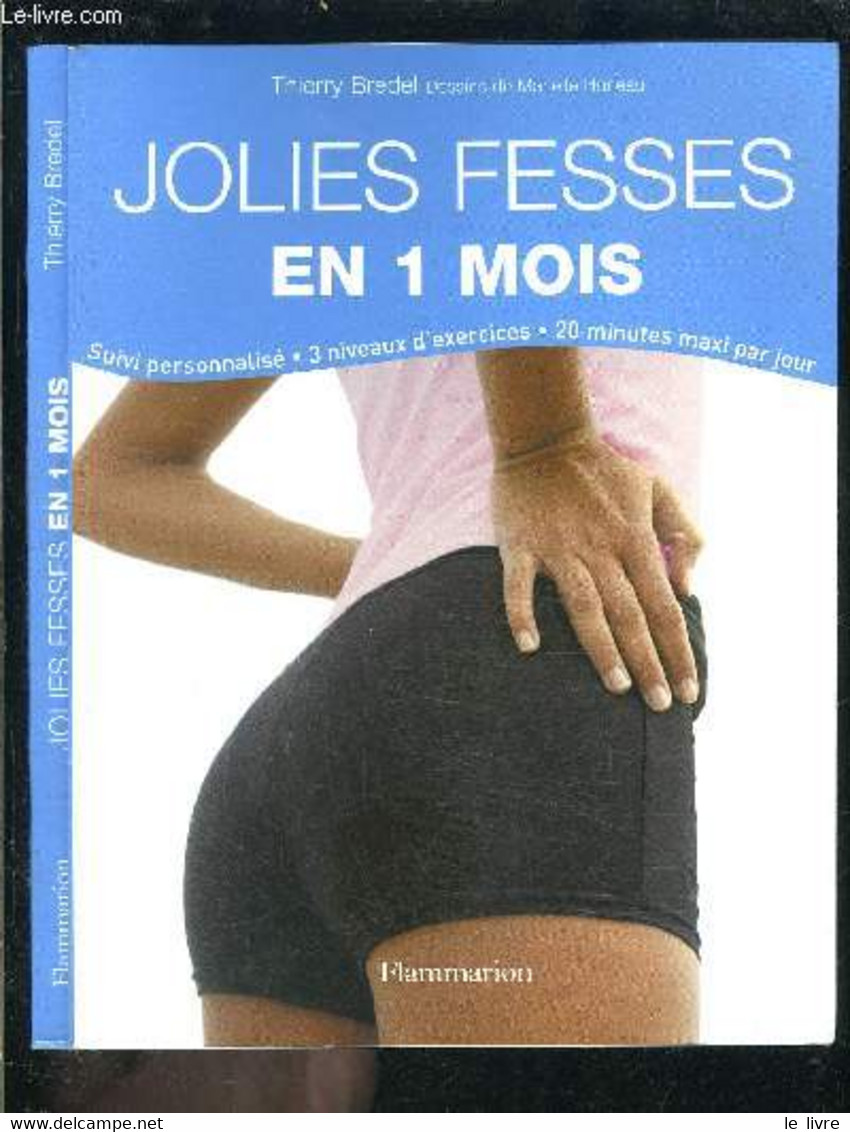 JOLIES FESSES EN 1 MOIS - BREDEL THIERRY - 0 - Books