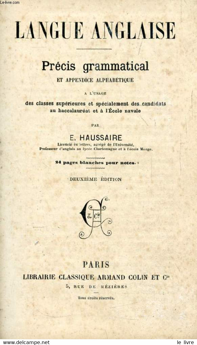 LANGUE ANGLAISE, PRECIS GRAMMATICAL ET APPENDICE ALPHABETIQUE - HAUSSAIRE E. - 0 - Lingua Inglese/ Grammatica