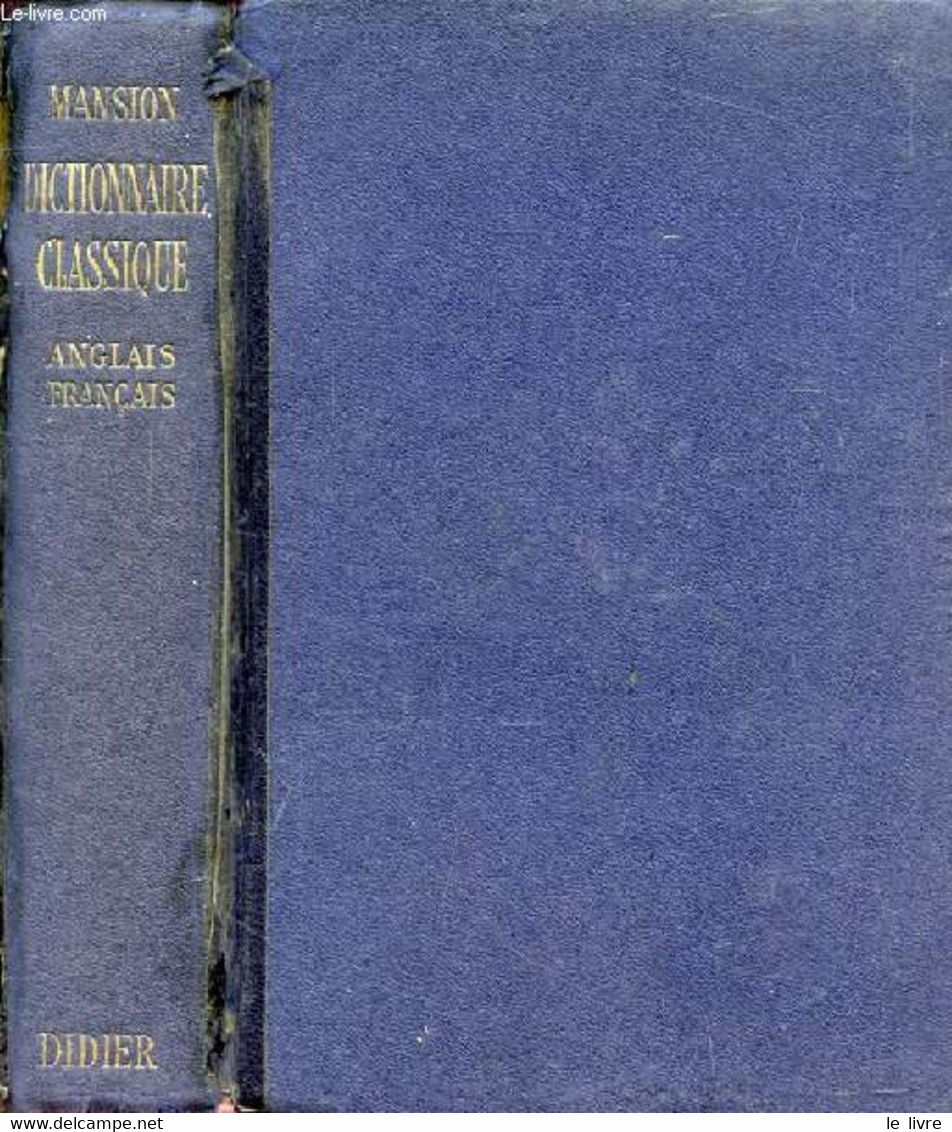 HARRAP'S SHORTER FRENCH AND ENGLISH DICTIONARY, PART II, ENGLISH-FRENCH - MANSION J. E. & ALII - 1946 - Dizionari, Thesaurus