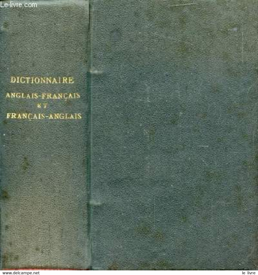 NOUVEAU DICTIONNAIRE ANGLAIS-FRANCAIS ET FRANCAIS-ANGLAIS - CLIFTON E., FENARD E. - 0 - Dictionnaires, Thésaurus