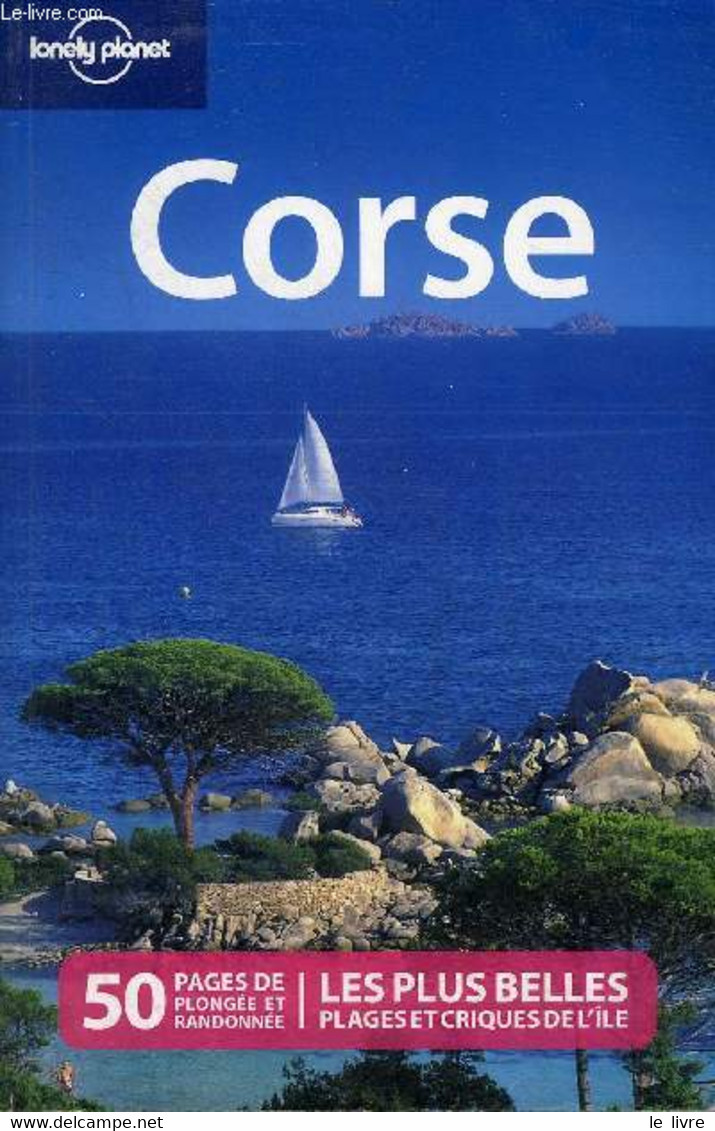 CORSE - 50 PAGES DE PLONGEE ET RANDONNEE - LES PLUS BELLES PLAGES ET CRIQUES DE L'ILE. - CARILLET & CIRENDINI & ALBERT C - Corse